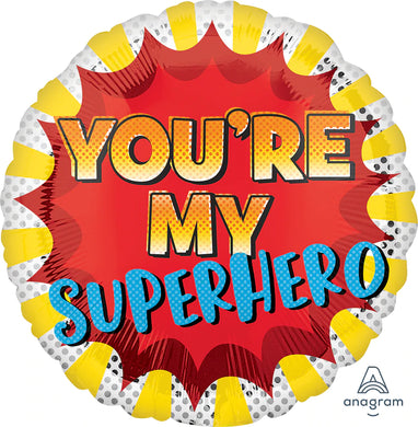 You're My Superhero Round Foil Balloon 17 in.